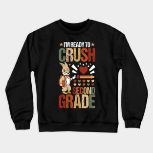 I'm Ready To Crush Second Grade Back To School Cute Rabbit! Crewneck Sweatshirt